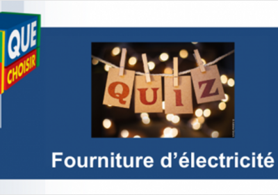 Quiz Fourniture d&rsquo;électricité